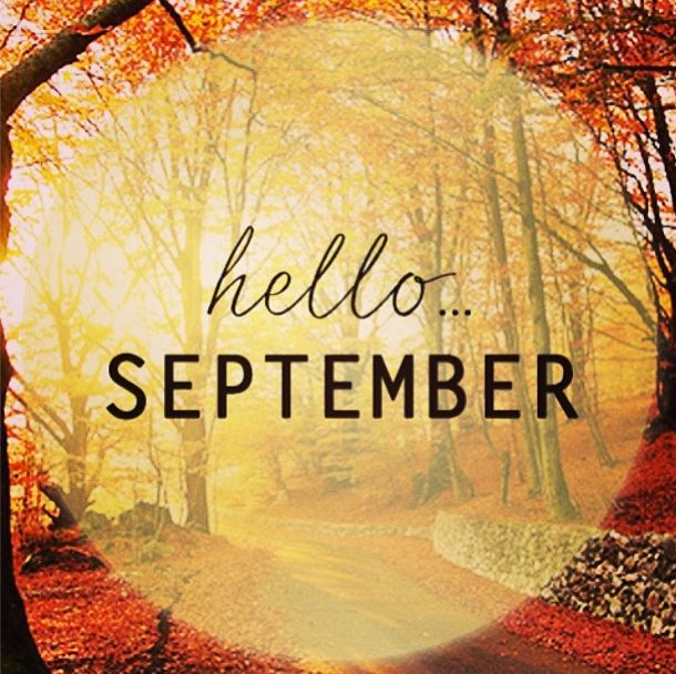 Hello September!