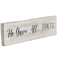 He Gave All Wooden Sign 3x10