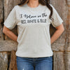 I Believe in the RWB T-Shirt, Light Grey Melange