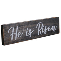 He Is Risen Wooden Sign 3x12