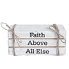 Faith Above All Else Faux Book Stack 2.5x6x4