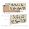 Gather & Be Thankful Wheat Stalks MDF Sign 7x16