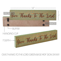 Give Thanks To The Lord Green Base MDF Sign 3x14