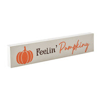 Feelin Pumpkiny Cream Base MDF Sign 2.75x13