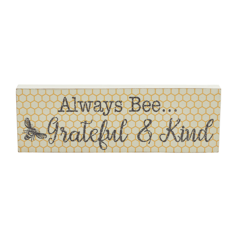 Buzzy Bees Always Bee... Grateful & Kind MDF Wall Sign 4x12x1