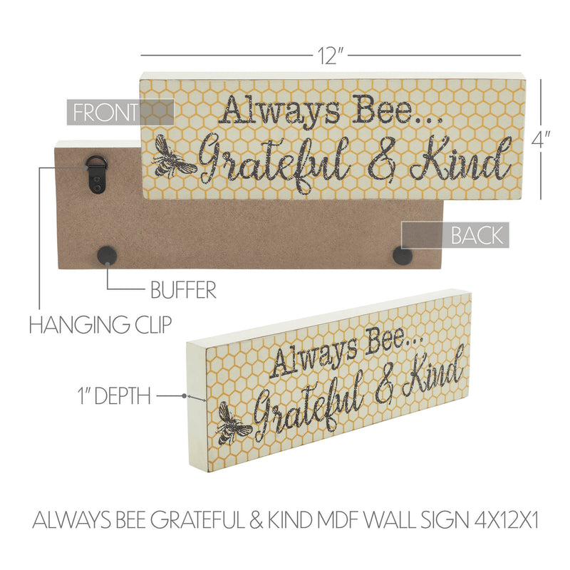 Buzzy Bees Always Bee... Grateful & Kind MDF Wall Sign 4x12x1