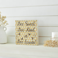 Buzzy Bees Bee Sweet, Bee Kind, or Bee Leavin! MDF Block Sign 8x8x1