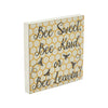 Buzzy Bees Bee Sweet, Bee Kind, or Bee Leavin! MDF Block Sign 8x8x1