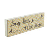 Buzzy Bees Busy Bees Live Here MDF Wall Sign 4x12x1