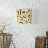 Buzzy Bees Home Is My Happy Place MDF Block Sign 6x6x1