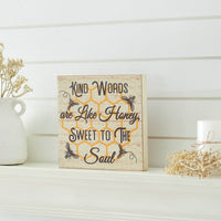 Buzzy Bees Kind Words Are Like Honey, Sweet To The Soul MDF Block Sign 8x8x1