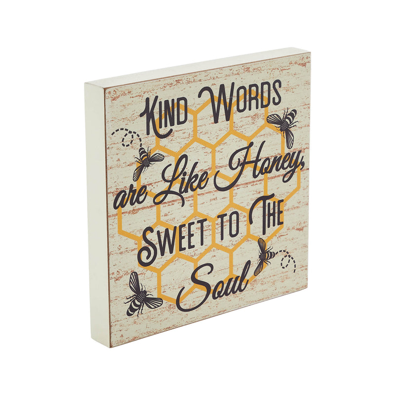 Buzzy Bees Kind Words Are Like Honey, Sweet To The Soul MDF Block Sign 8x8x1