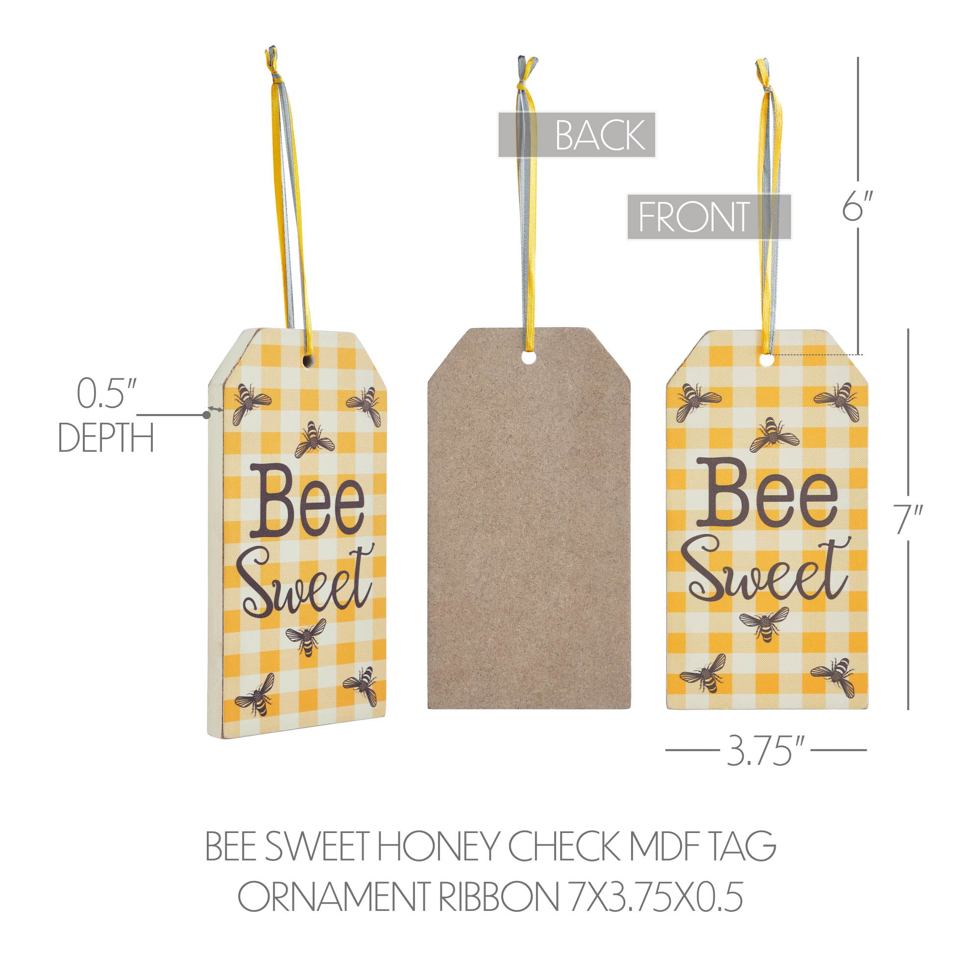 Buzzy Bees Bee Sweet Honey Check MDF Tag Ornament w/ Ribbon 7x3.75x0.5