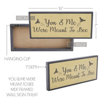 Buzzy Bees You & Me Were Meant To Bee MDF Framed Wall Sign 7x16x1