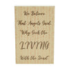 Celebrate Grace We Believe That Angels Said MDF Wall Sign 14x9x1