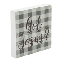 Celebrate Grace Got Jesus Grey Check MDF Block Sign 6x6x1