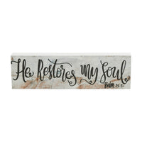 Celebrate Grace Psalm 23:3 He Restores My Soul MDF Wall Sign 3x10x1