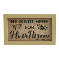 Celebrate Grace Matthew 28:6 He Is Risen MDF Wall Sign 6x10x0.5