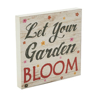 Spring In Bloom Let Your Garden Bloom MDF Block Sign 8x8x1