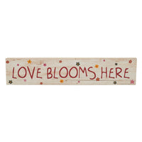 Spring In Bloom Love Blooms Here MDF Wall Sign 3x14x0.75