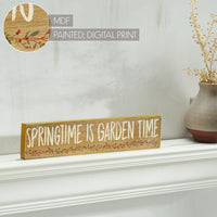 Spring In Bloom Springtime is Garden Time Khaki MDF Sign 3x14x0.75