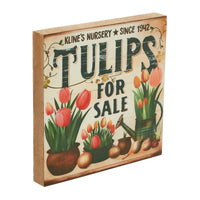 Spring In Bloom Tulips For Sale MDF Block Sign 8x8x1