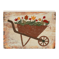 Spring In Bloom Wheelbarrow Of Flowers MDF Block Sign 6x8x1