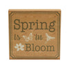 Spring In Bloom Spring Is In Bloom w/ Butterfly & Bee MDF Block Sign 8x8x1