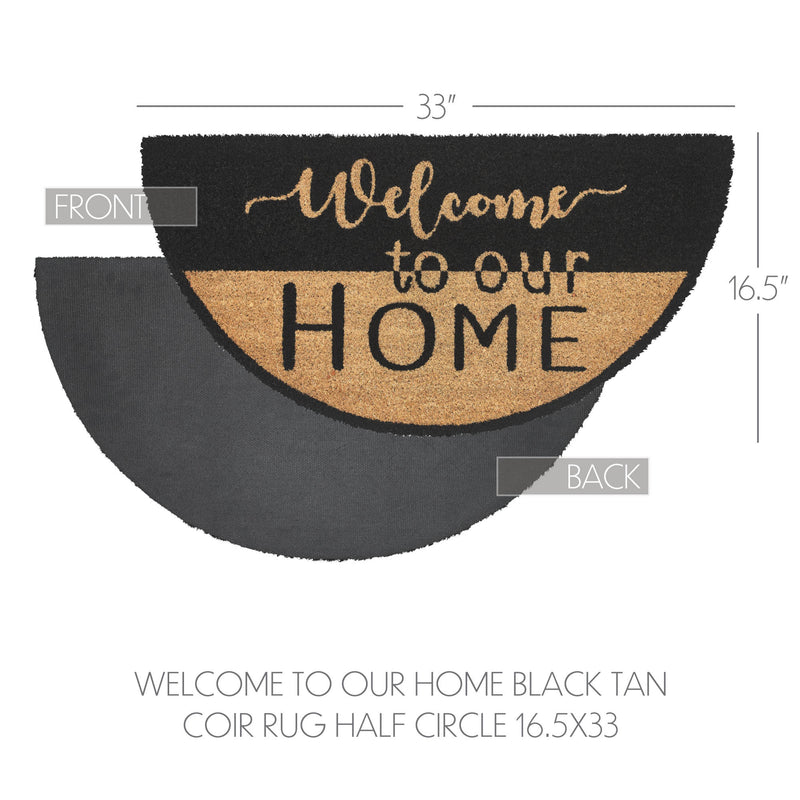 Welcome To Our Home Black Tan Coir Rug Half Circle 16.5x33 **BACKORDERED UNTIL MARCH 2025**