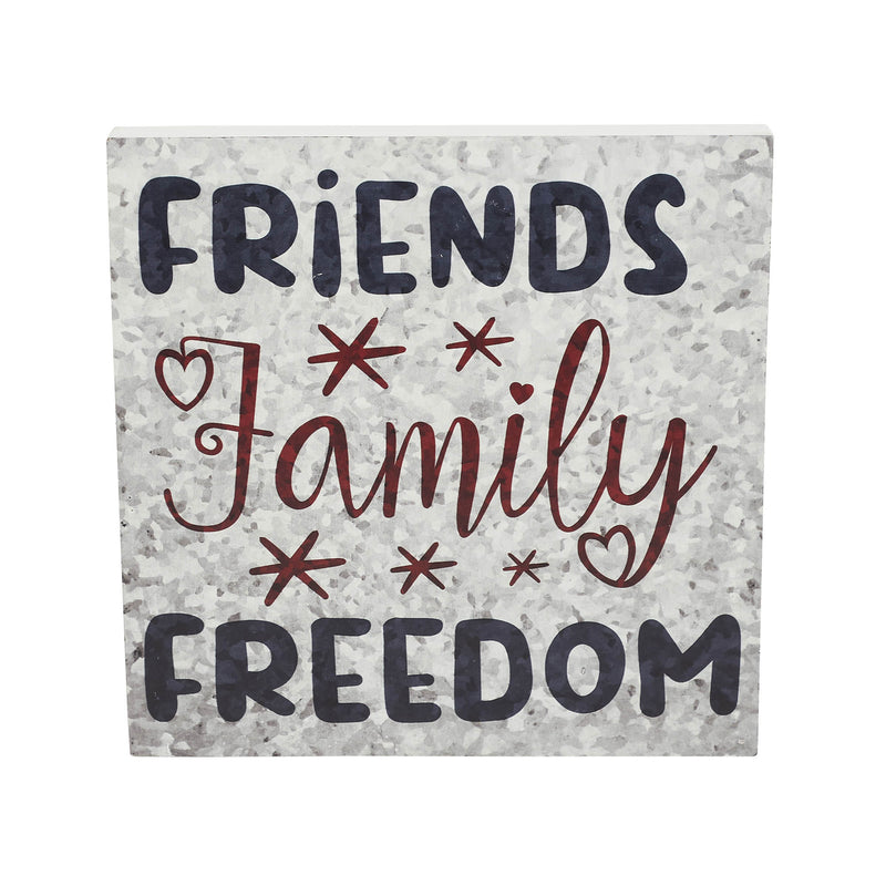 Friends Family Freedom On Galvanized Metal Print MDF Block Sign 10x10x1 **BACKORDERED UNTIL MARCH 2025**