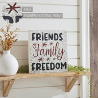 Friends Family Freedom On Galvanized Metal Print MDF Block Sign 10x10x1 **BACKORDERED UNTIL MARCH 2025**