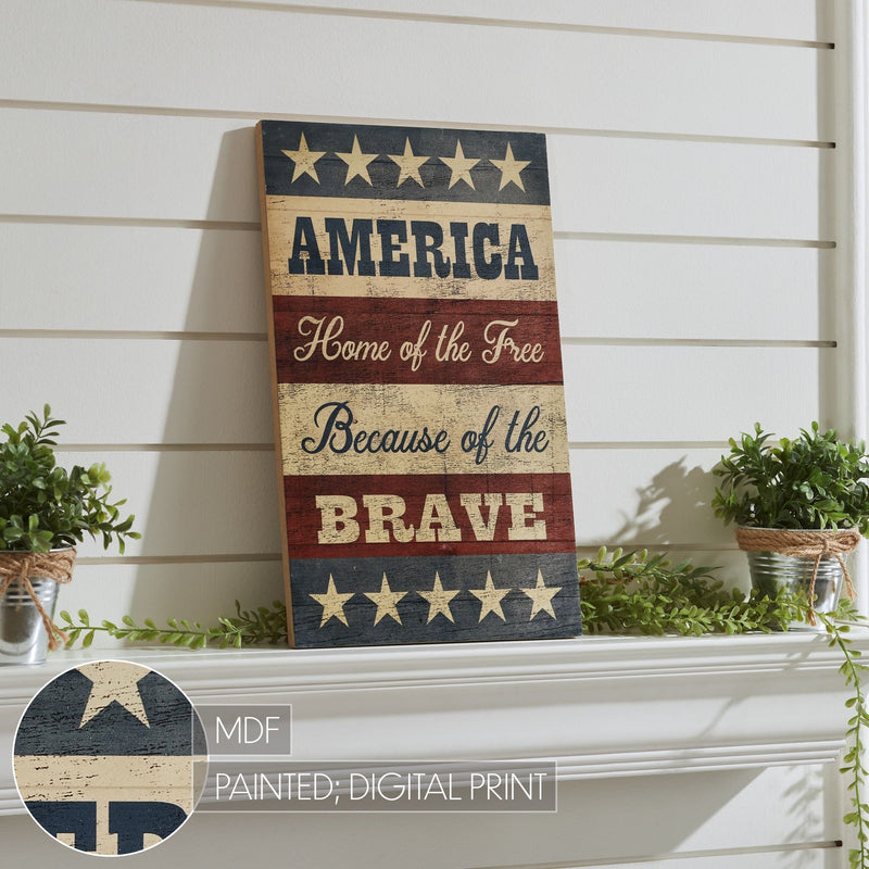 AMERICA Home Of The Free Because Of The Brave w/ Stars & Stripes MDF Wall Sign 16x10 **BACKORDERED UNTIL MARCH 2025**