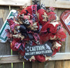 CAUTION: Dog Can't Hold Its Licker Mesh Wreath