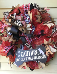 CAUTION: Dog Can't Hold Its Licker Mesh Wreath