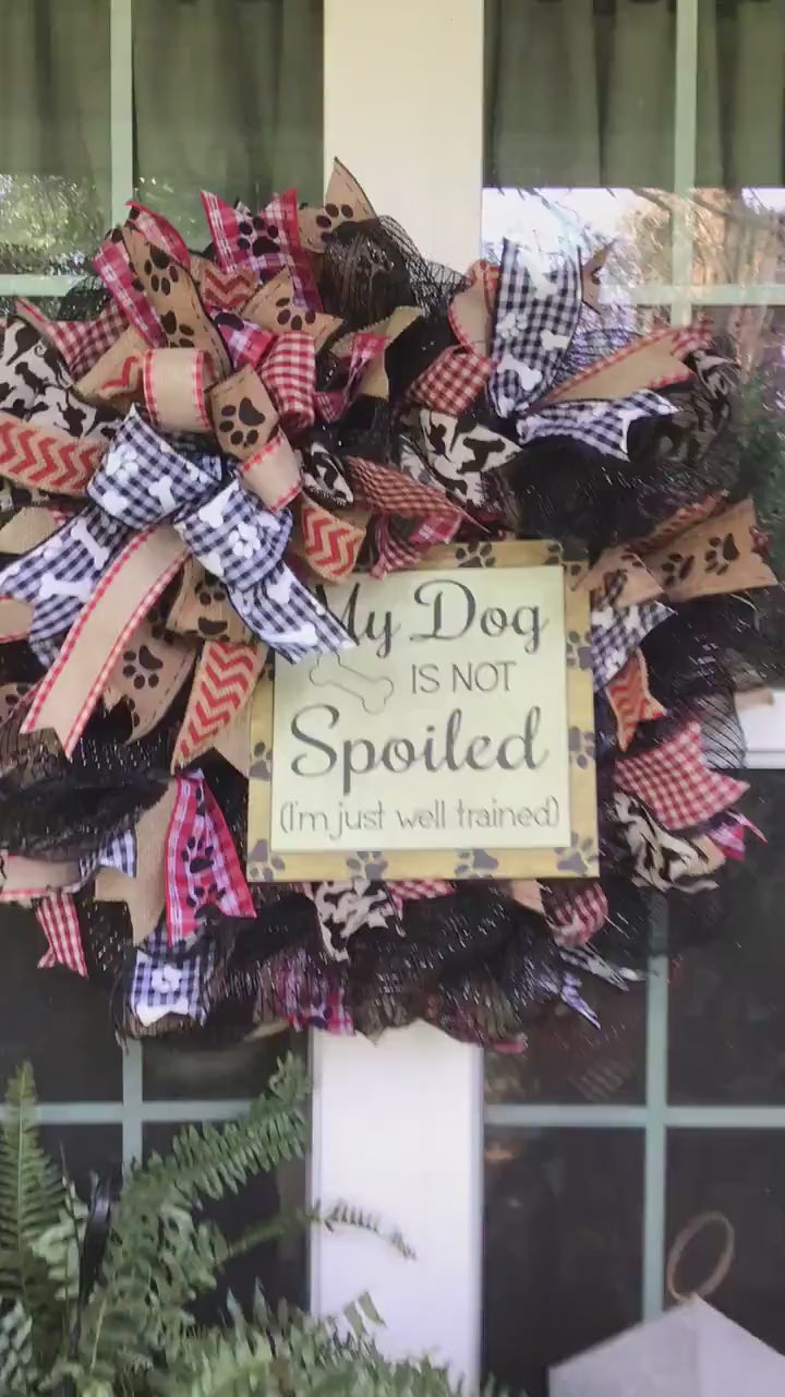 My Dog Is Not Spoiled Mesh Wreath